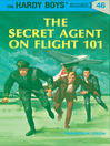 The Secret Agent on Flight 101 (eBook): Hardy Boys Series, Book 46